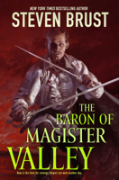 Steven Brust - The Baron of Magister Valley artwork