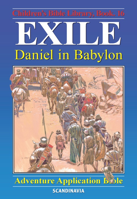 Exile - Daniel in Babylon