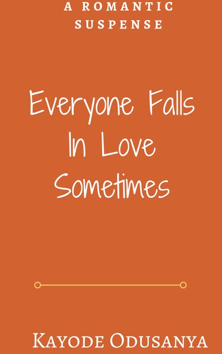Everyone Falls in Love Sometimes