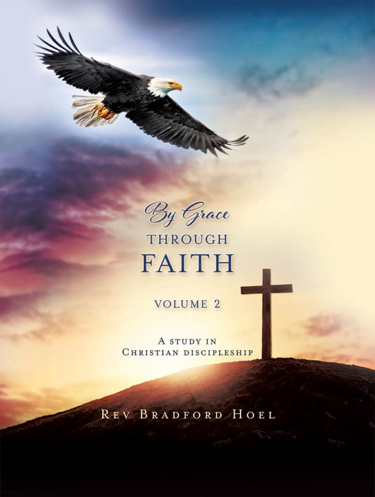 By Grace Through Faith Volume 2