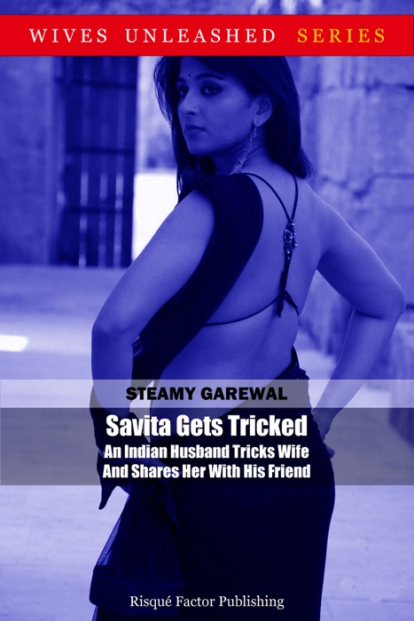 Savita Gets Tricked: An Indian Husband Tricks Wife And Shares Her With His Friend