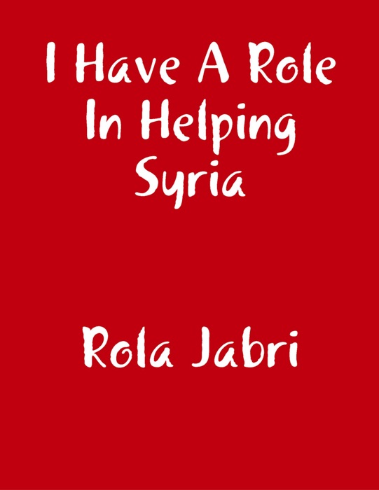 I Have a Role In Helping Syria