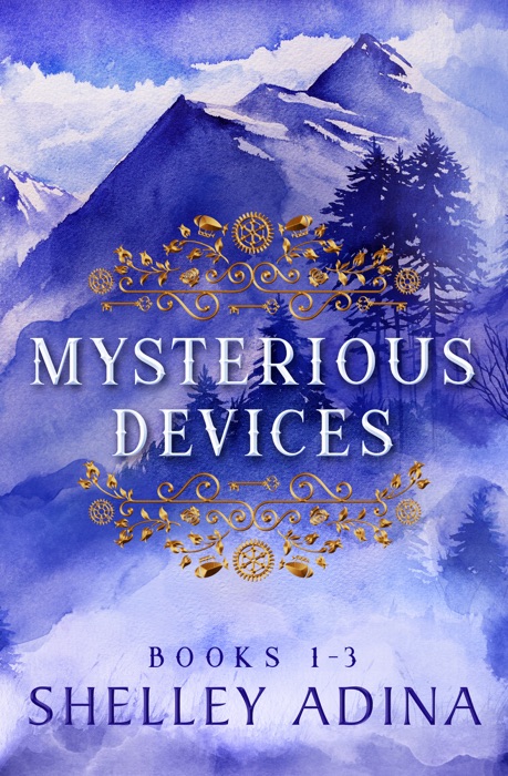 Mysterious Devices Books 1-3