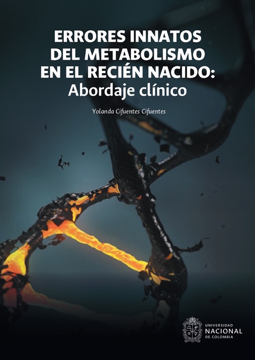 Errores innatos del metabolismo en el recién nacido: Abordaje clínico