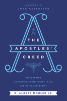 R. Albert Mohler Jr. - The Apostles' Creed artwork