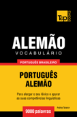 Vocabulário Português Brasileiro-Alemão: 9000 Palavras - Andrey Taranov