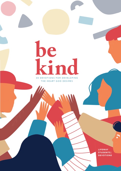 Be Kind - Teen Devotional