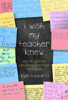 Kyle Schwartz - I Wish My Teacher Knew artwork