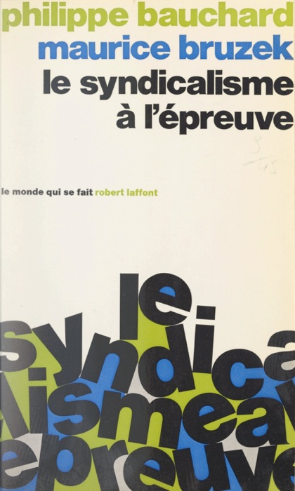 Le syndicalisme à l'épreuve