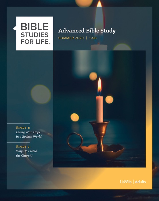 Bible Studies for Life: Advanced Bible Study - Summer 2020