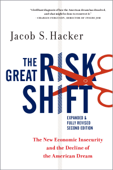 The Great Risk Shift - Jacob S. Hacker