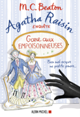 Agatha Raisin enquête 24 - Gare aux empoisonneuses - M.C. Beaton & Amélie Juste-Thomas