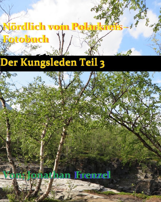 Nördlich vom Polarkreis - Fotobuch Teil 3