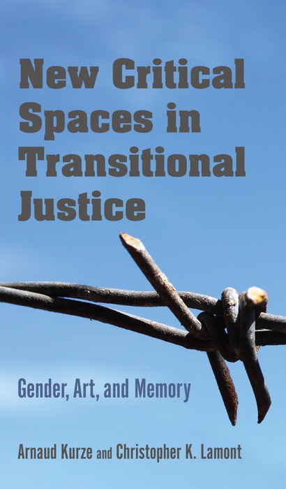 New Critical Spaces in Transitional Justice