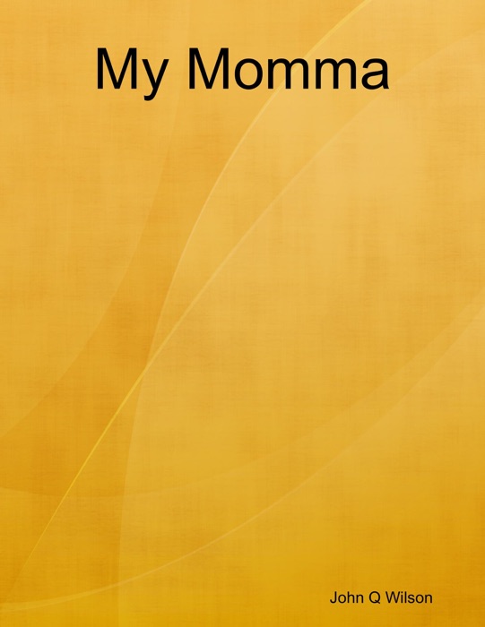My Momma