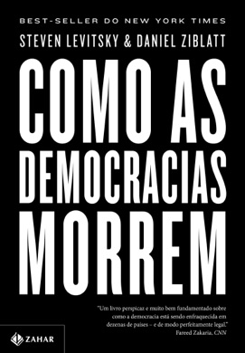 Capa do livro Como as Democracias Morrem de Steven Levitsky