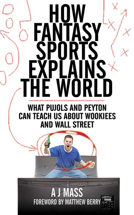 How Fantasy Sports Explains the World