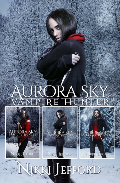 Aurora Sky: Vampire Hunter Box Set 2: Books 4-6