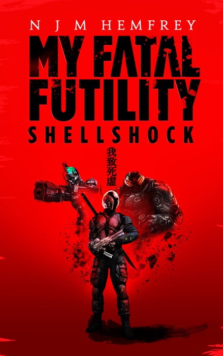 My Fatal Futility Shellshock