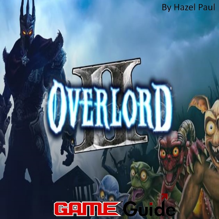 Overlord II Game Guide