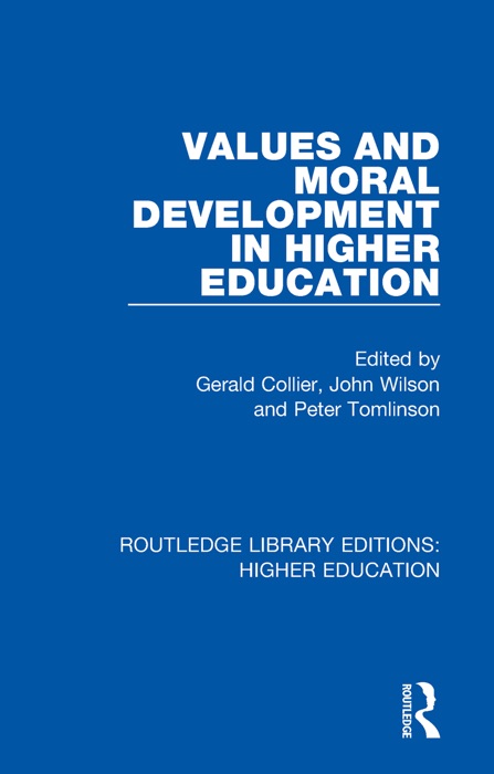 Values and Moral Development in Higher Education