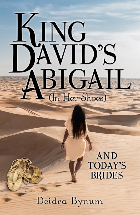 King David's Abigail (In Her Shoes)