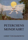 Peterchens Mondfahrt - Gerdt von Bassewitz