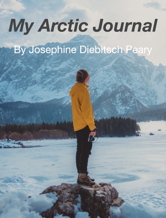 My Arctic Journal 1891. A Year Among Ice Fields and Eskimos