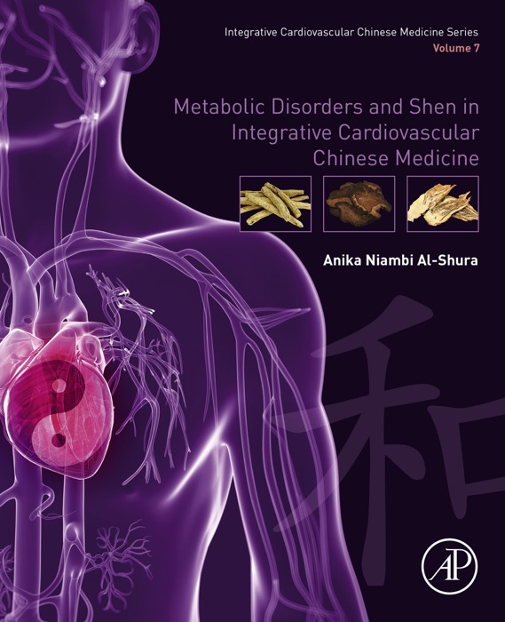 Metabolic Disorders and Shen in Integrative Cardiovascular Chinese Medicine