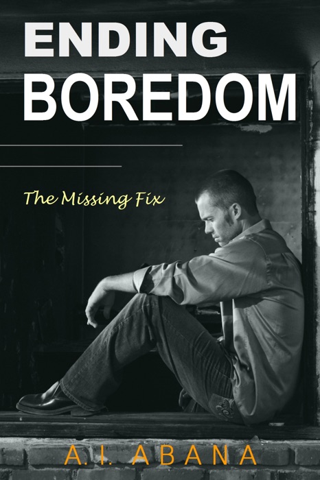 Ending Boredom