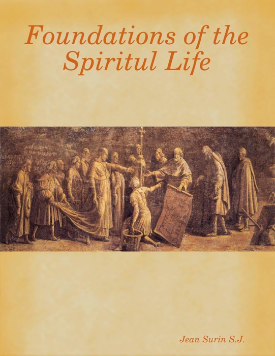 Foundations of the Spiritul Life