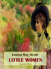 Little Women - Louisa May Alcott