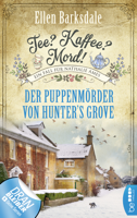 Ellen Barksdale - Tee? Kaffee? Mord! Der Puppenmörder von Hunter's Grove artwork