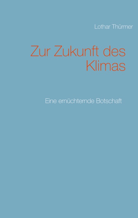 Zur Zukunft des Klimas