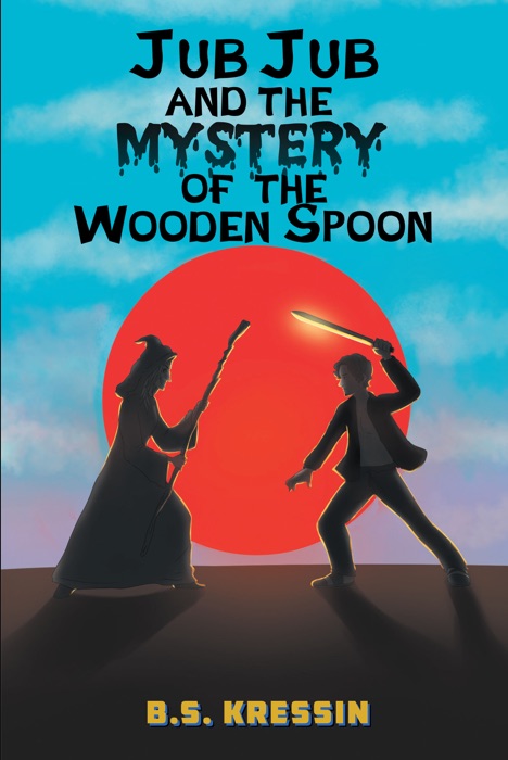 Jub Jub and the Mystery of the Wooden Spoon