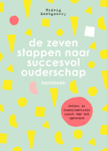 De zeven stappen naar succesvol ouderschap - Basisboek - Hedvig Montgomery