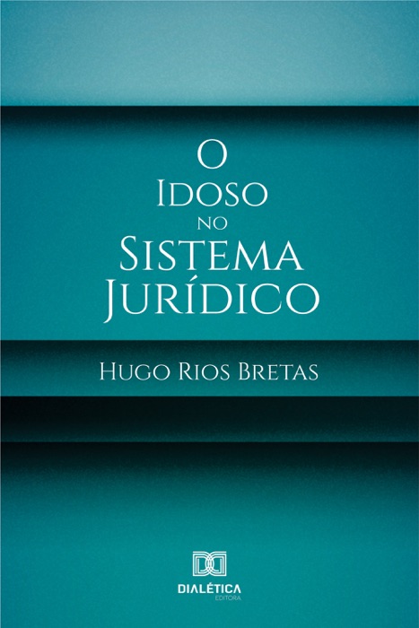 O Idoso no Sistema Jurídico