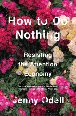 Read & Download How to Do Nothing Book by Jenny Odell Online