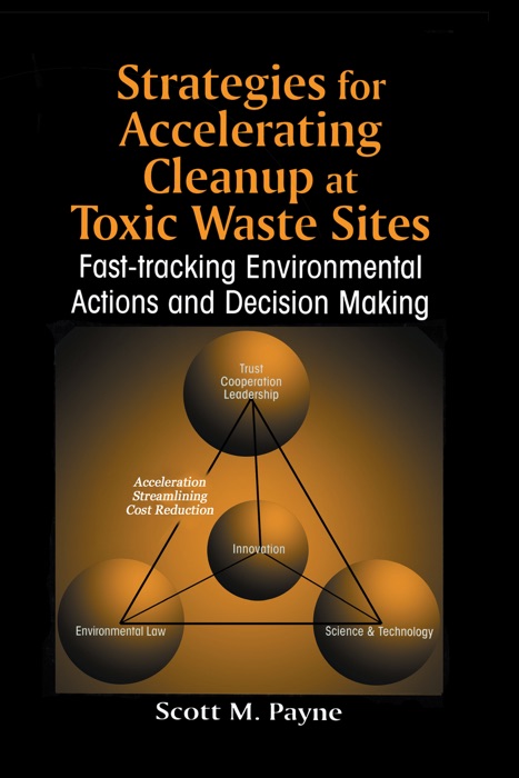 Strategies for Accelerating Cleanup at Toxic Waste Sites