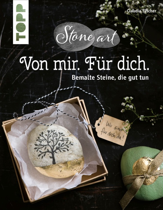 StoneArt - Von mir. Für dich. Bemalte Steine, die gut tun. Kleine Unikate, die lieben Menschen eine Botschaft übermitteln