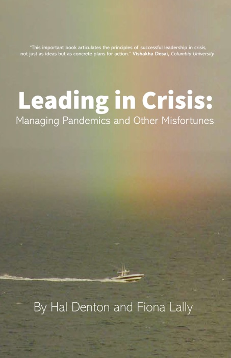 Leading in Crisis: Managing Pandemics and other Misfortunes