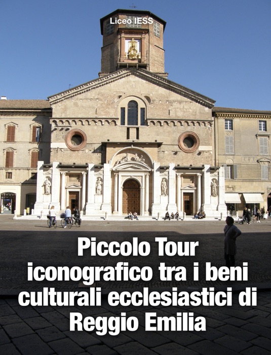 Piccolo Tour iconografico tra i beni culturali ecclesiastici di Reggio Emilia