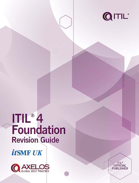 ITIL 4 Foundation Revision Guide