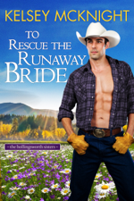 To Rescue the Runaway Bride - Kelsey McKnight Cover Art
