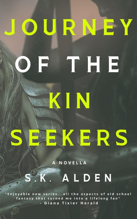 Journey of the Kin Seekers: a Novella