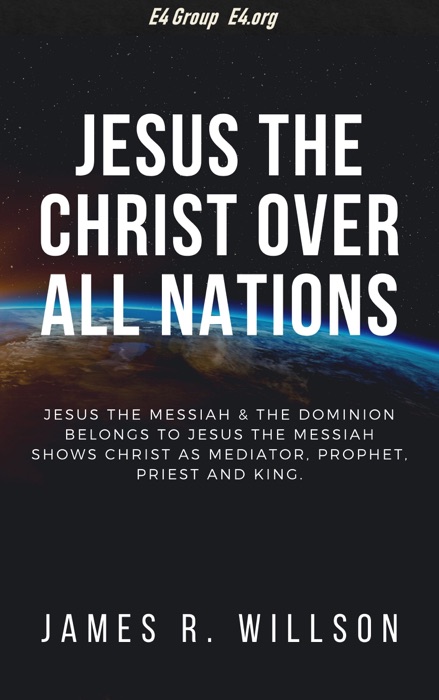 Jesus the Christ Over All Nations