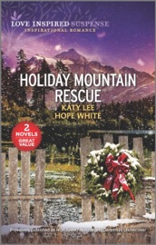 Holiday Mountain Rescue - Katy Lee & Hope White by  Katy Lee & Hope White PDF Download