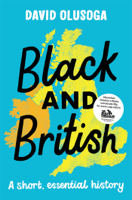 David Olusoga - Black and British: A short, essential history artwork