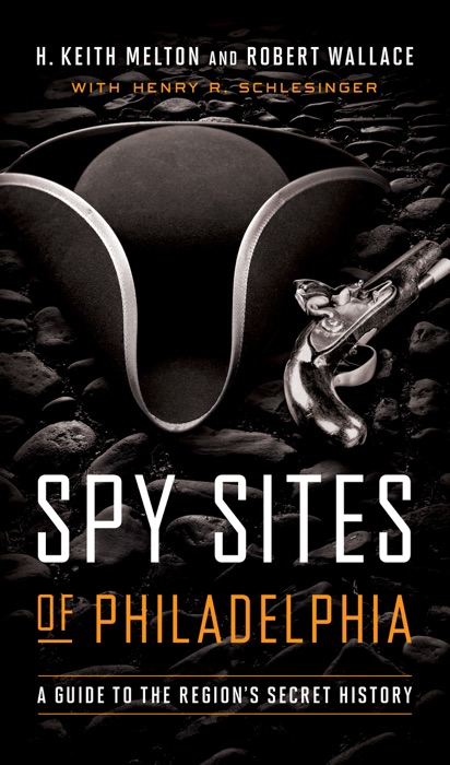 Spy Sites of Philadelphia