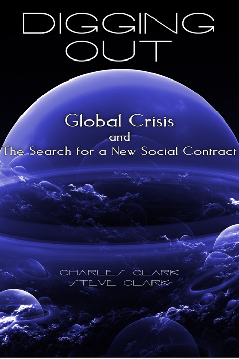 Digging Out: Global Crisis and the Search for a New Social Contract